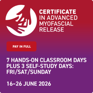Certificate in Advanced Myofascial Release 16-25 Jun 2026 (upfront)