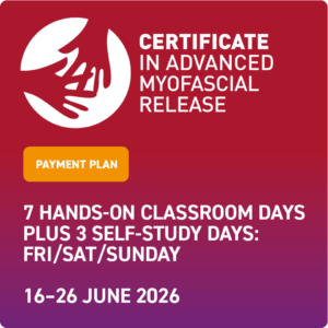 Certificate in Advance Myofascial Release 16-25 June 2025 (Payment Plan)